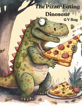 Paperback The Pizza-Eating Dinosaur Book