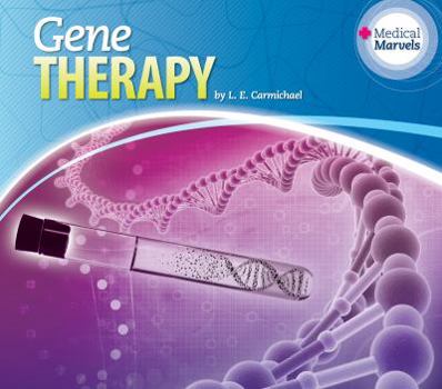 Gene Therapy - Book  of the Medical Marvels