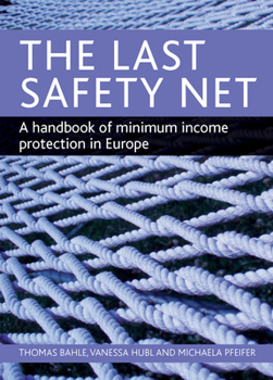 Hardcover The Last Safety Net: A Handbook of Minimum Income Protection in Europe Book