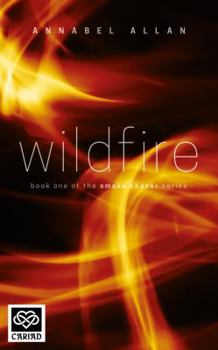 Wildfire - Book #1 of the Smoke Chaser Series