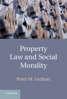 Hardcover Property Law and Social Morality Book