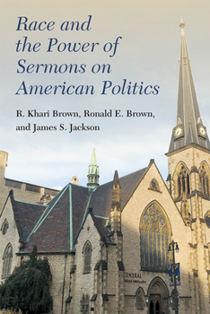 Hardcover Race and the Power of Sermons on American Politics Book