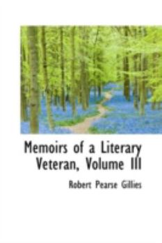 Paperback Memoirs of a Literary Veteran, Volume III Book