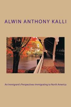 Paperback An Immigrant's Perspectives-Immigrating to North America Book