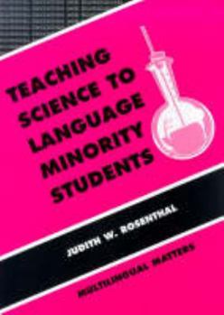 Paperback Teaching Science to Language Minority Students (Bilingual Education & Bilingualism, 3) Book