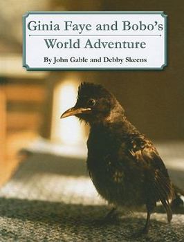 Hardcover Ginia Faye and Bobo's World Adventure Book