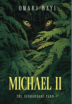 Michael II: The Sundarbans Park