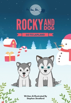 Paperback Rocky and Dog Go To Lapland Book