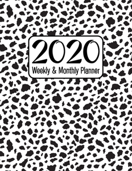 2020 Weekly and Monthly Planner: Dalmatian Dog Breed Cover Themed Full Year 52 Week Calendar Planner Organizer Including Holidays for Dog and Puppy Lovers (2002 Dalmatian Dog Breed Planner)