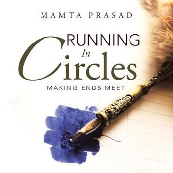 Paperback Running In Circles: Making ends meet Book