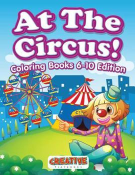 Paperback At The Circus! Coloring Books 6-10 Edition Book