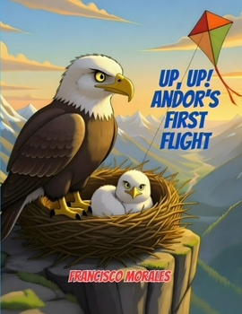 Paperback Up, Up! Andor's First Flight. Book