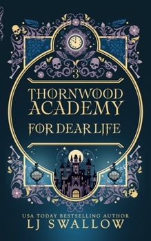 Paperback Thornwood Academy 3: For Dear Life Book