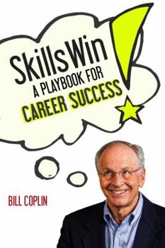 Perfect Paperback Skills Win! A Playbook for Career Success Book