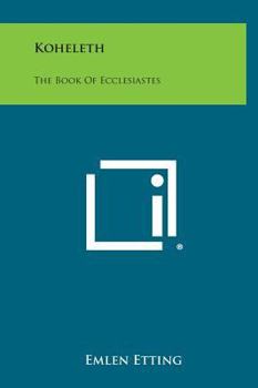 Hardcover Koheleth: The Book of Ecclesiastes Book