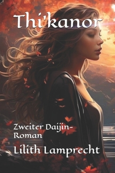 Thi'kanor: Zweiter Daijin-Roman (German Edition) - Book #2 of the Daijin