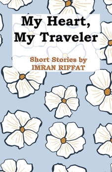 Paperback My Heart, My Traveler Book