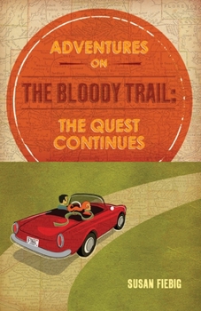 Paperback Adventures on the Bloody Trail: The Quest Continues Book