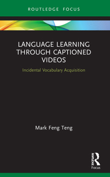 Paperback Language Learning Through Captioned Videos: Incidental Vocabulary Acquisition Book