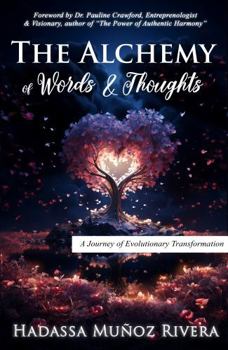 The Alchemy of Words and Thoughts: A Journey of Evolutionary Transformation