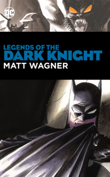 Legends of the Dark Knight: Matt Wagner - Book  of the Legends of the Dark Knight