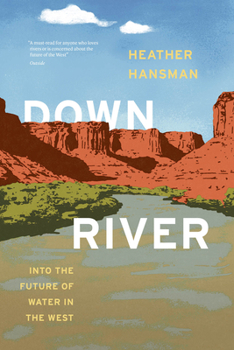 Paperback Downriver: Into the Future of Water in the West Book