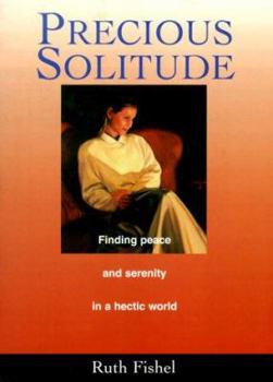 Paperback Precious Solitude Book