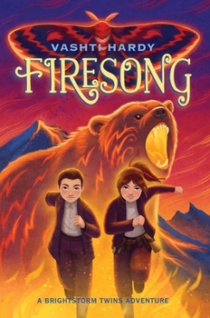 Firesong: A Brightstorm Adventure - Book #3 of the Brightstorm