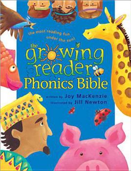 Hardcover The Growing Reader Phonics Bible: A Phonics-Based Bible for Young Readers Book
