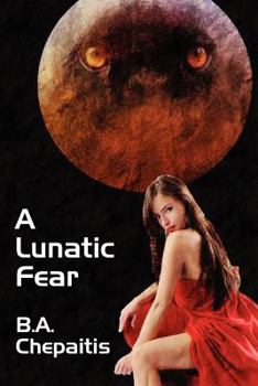 A Lunatic Fear - Book #4 of the Jaguar Addams