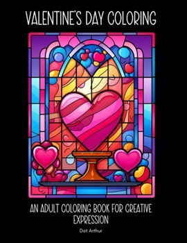 Paperback Valentine's Day Coloring: An Adult Coloring Book for Creative Expression Book
