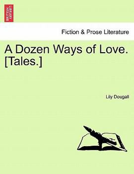 A Dozen Ways of Love