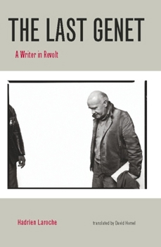 The Last Genet: A Writer in Revolt