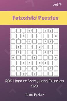 Paperback Futoshiki Puzzles - 200 Hard to Very Hard Puzzles 9x9 vol.7 Book