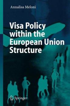 Paperback Visa Policy Within the European Union Structure Book