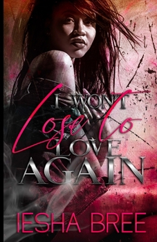 Paperback I Won't Lose to Love Again Book