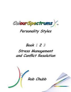 Paperback ColourSpectrums Personality Styles Book Two: Stress Management and Conflict Resolution Book