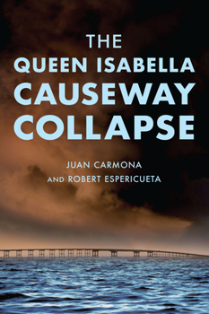 Paperback The Queen Isabella Causeway Collapse Book