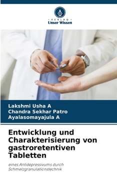 Paperback Entwicklung und Charakterisierung von gastroretentiven Tabletten [German] Book
