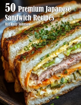Paperback 50 Premium Japanese Sandwich Recipes Book