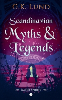 Water Spirits (Scandinavian Myths and Legends)