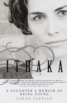 Paperback Ithaka: A Daughter's Memoir of Being Found Book