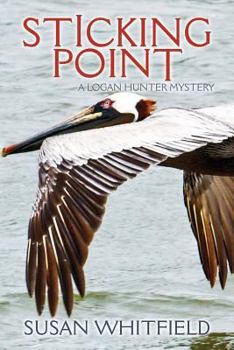 Sticking Point: A Logan Hunter Mystery - Book #5 of the Logan Hunter Mystery