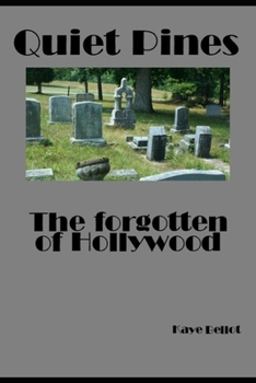 Paperback Quiet Pines: The Forgotten of Hollywood Book