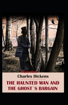 Paperback The Haunted Man and the Ghost's Bargain Illustrated Book