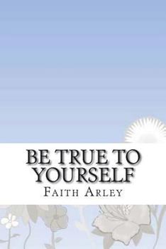 Paperback Be true to yourself Book