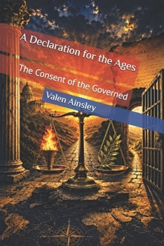 Paperback A Declaration for the Ages: The Consent of the Governed Book