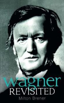 Hardcover Wagner Revisited Book