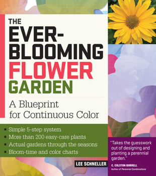 Paperback The Ever-Blooming Flower Garden: A Blueprint for Continuous Color Book