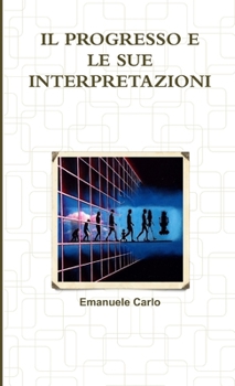 Paperback Il Progresso E Le Sue Interpretazioni [Italian] Book